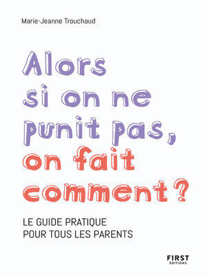 cover image of Alors si on ne punit pas, comment on fait ?